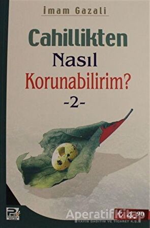 Cahillikten Nasıl Korunabilirim? - 2