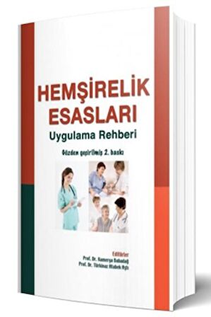 Hemşirelik Esasları - Uygulama Rehberi