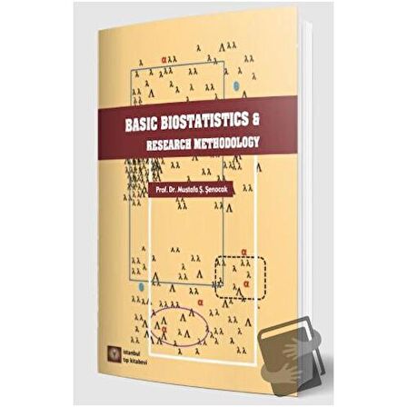 Basic Biostatistics And Research Methodology / İstanbul Tıp Kitabevi / Mustafa Ş.