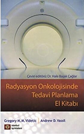 Radyasyon Onkolojisinde Tedavi Planlama El Kitabı