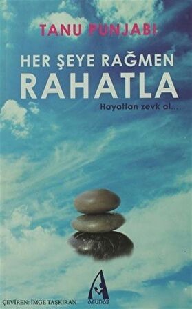 Her Şeye Rağmen Rahatla