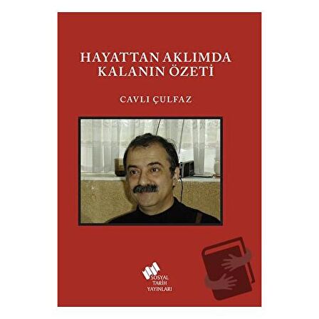 Hayattan Aklımda Kalanın Özeti