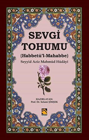 Sevgi Tohumu (Habbetü’l-Mahabbe)