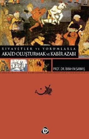 Akaid Oluşturmak ve Kabir Azabı