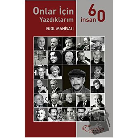 Onlar İçin Yazdıklarım - 60 İnsan