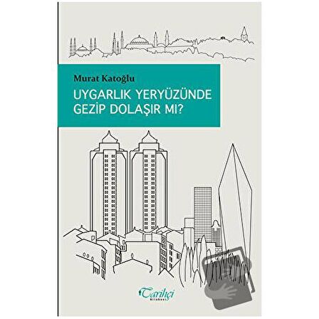 Uygarlık Yeryüzünde Gezip Dolaşır Mı?