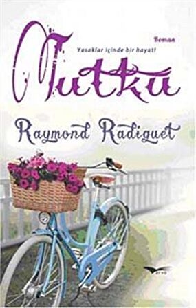 Tutku / Raymond Radiguet
