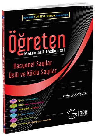 Öğreten Matematik Fasikülleri Rasyonel Sayılar Üslü ve Köklü Sayılar Konu Anlatımlı Gür Yayınları