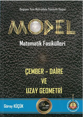Model Matematik Fasikülleri Çember-Daire ve Uzay Geometrisi