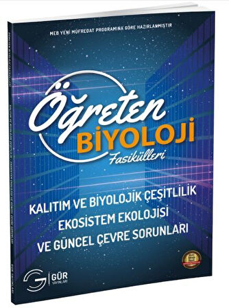 Gür Yayınları Öğreten Biyoloji Fasikülleri Kalıtım Ve Biyolojik Çeşitlilik Ekosistem Ekolojisi Ve Güncel Çevre Sorunları