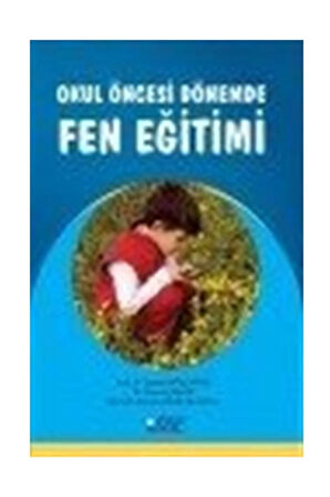 Okul Öncesi Dönemde Fen Eğitimi
