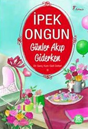 Günler Akıp Giderken - Bir Genç Kızın Gizli Defteri 8