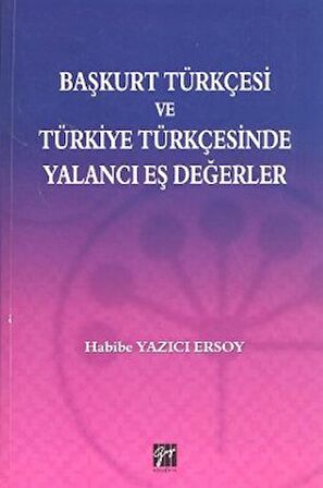 Başkurt Türkçesi ve Türkiye Türkçesinde Yalancı Eş Değerler