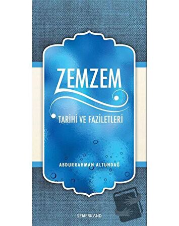 Zemzem Tarihi ve Faziletleri