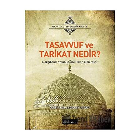 Tasavvuf ve Tarikat Nedir?