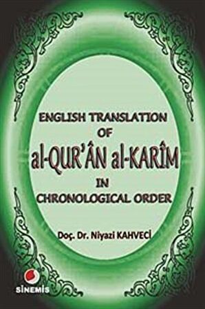 English Translation of al-Qur’an al Karim in Chronological Order