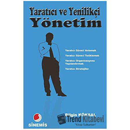 Yaratıcı ve Yenilikçi Yönetim