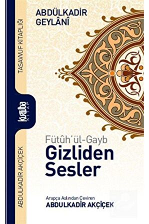 Fütuh'ül-Gayb - Gizliden Sesler