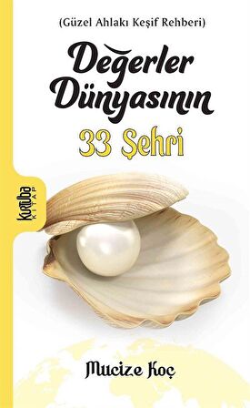 Değerler Dünyasının 33 Şehri