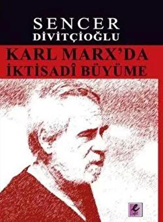 Karl Marx’da İktisadi Büyüme