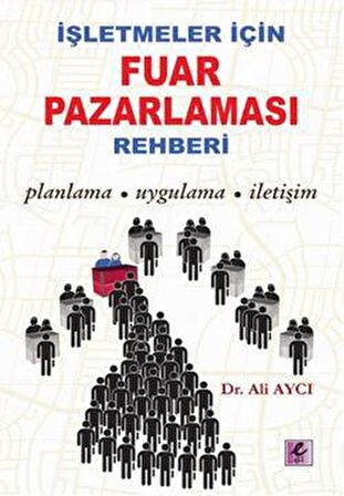 İşletmeler İçin Fuar Pazarlaması Rehberi