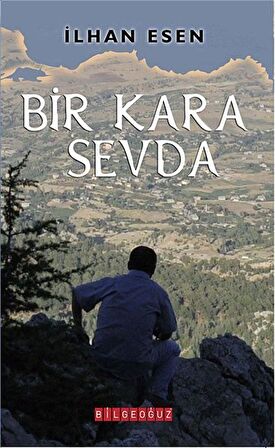 Bir Kara Sevda / İlhan Esen