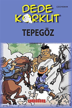 Dede Korkut / Tepegöz (Çizgi Roman) / Serdar Demircan
