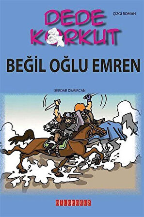 Dede Korkut / Beğil Oğlu Emren (Çizgi Roman) / Serdar Demircan