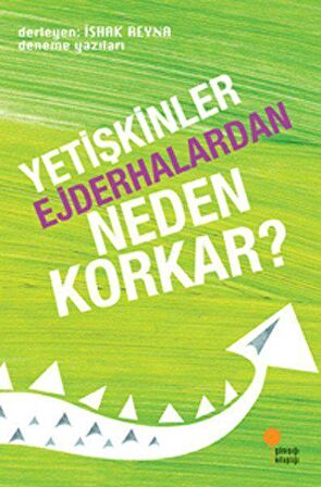 Yetişkinler Ejderhalardan Neden Korkar?