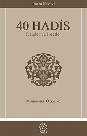 İmam Nevevi - 40 Hadis / Dersler ve İbretler