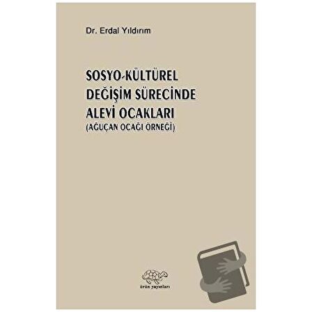 Sosyo - Kültürel Değişim Sürecinde Alevi Ocakları