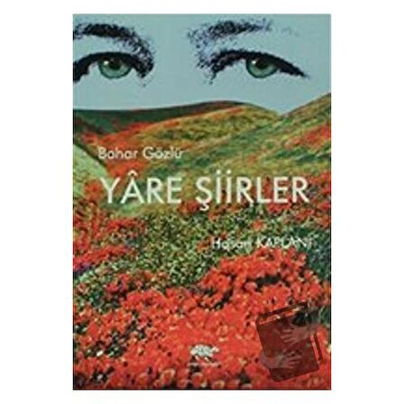 Bahar Gözlü Yare Şiirler