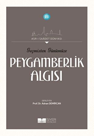 Geçmişten Günümüze Peygamberlik Algısı