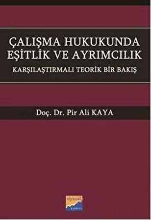 Çalışma Hukukunda Eşitlik ve Ayrımcılık