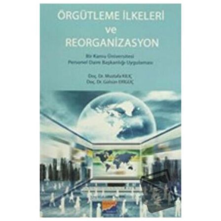 Örgütlenme İlkeleri ve Reorganizasyon