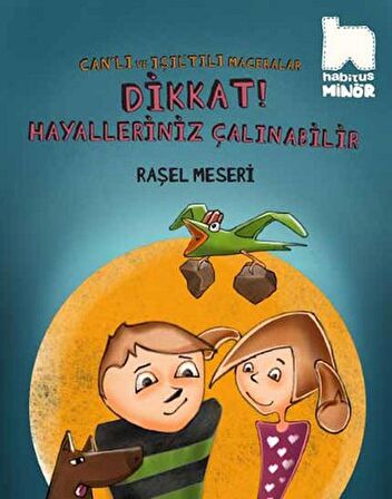 Dikkat Hayalleriniz Çalınabilir