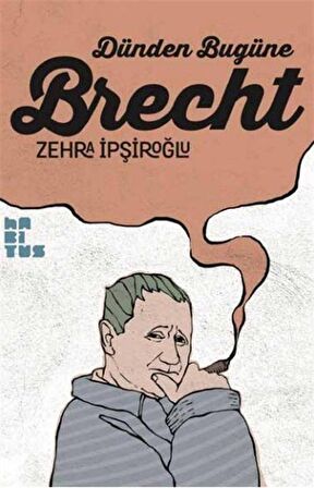 Dünden Bugüne Brecht