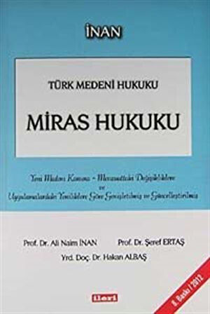 Türk Medeni Hukuku Miras Hukuku / Prof.Dr. Ali Naim İnan