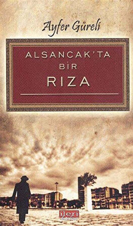 Alsancak'ta Bir Rıza / Ayfer Güreli