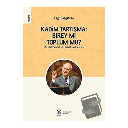 Kadim Tartışma: Birey mi, Toplum mu?