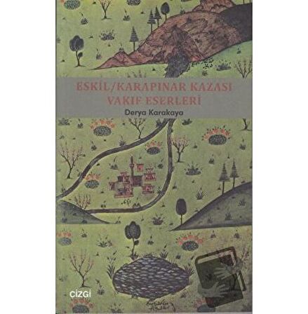 Eskil - Karapınar Kazası Vakıf Eserleri