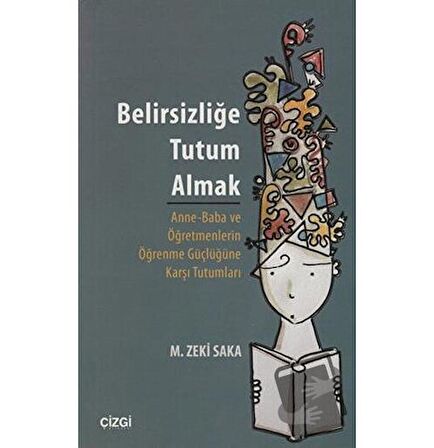 Belirsizliğe Tutum Almak