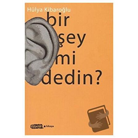 Bir Şey mi Dedin?