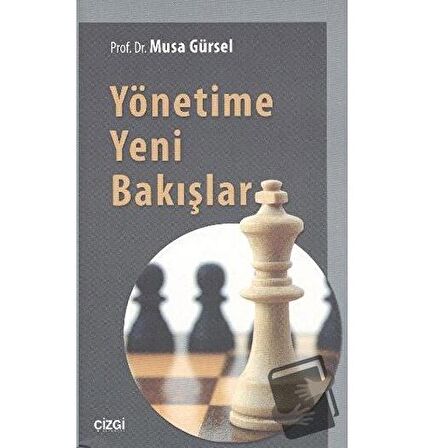 Yönetime Yeni Bakışlar