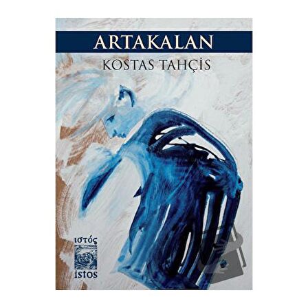 Artakalan / İstos Yayıncılık / Kostas Tahçis