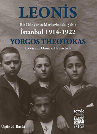 Leonis: Bir Dünyanın Merkezindeki Şehir İstanbul 1914-1922
