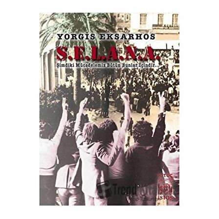 Selana & Şimdiki Mücadelemiz Bütün Bunlar İçindir... / Yorgis Eksarhos