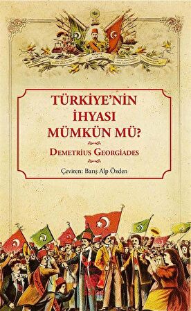 Türkiye'nin İhyası Mümkün mü?
