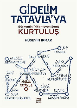 Gidelim Tatavla'ya: Görkemini Yitirmeyen Semt Kurtuluş / Hüseyin Irmak