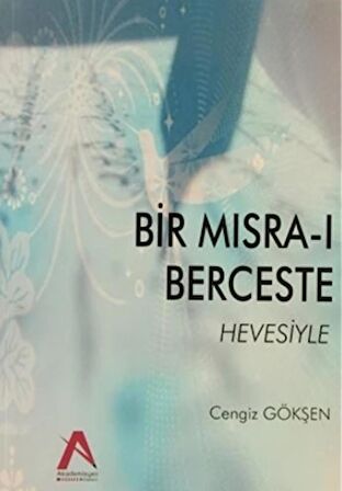 Bir Mısra-ı Berceste Hevesiyle